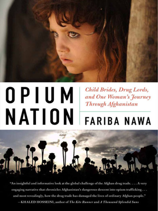 Title details for Opium Nation by Fariba Nawa - Available